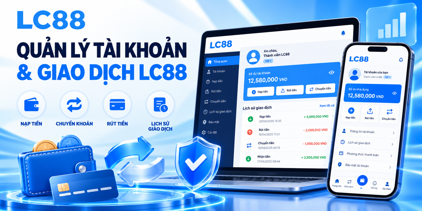Giao diện quản lý tài khoản, đăng ký, đăng nhập và kiểm tra giao dịch LC88